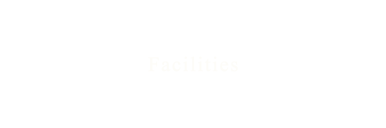 Facilities